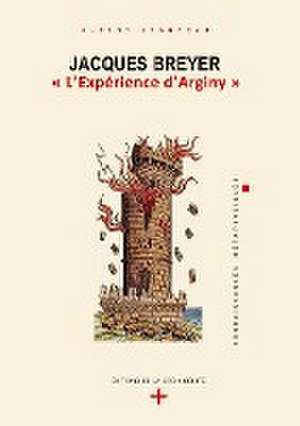 Jacques Breyer . " L'Expérience d'Arginy" de Albert Champeau