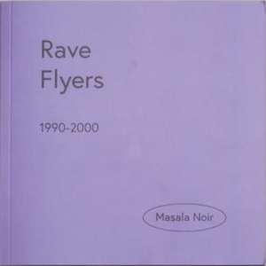 Rave Flyers