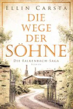 Die Wege der Söhne de Ellin Carsta