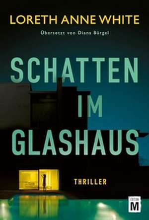 Schatten im Glashaus de Loreth Anne White