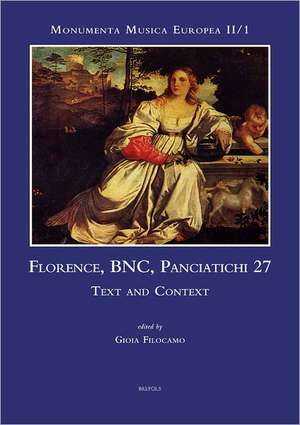 Florence, BNC, Panciatichi MS 27: Text and Context de G. Filoramo