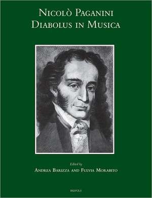 Nicolo Paganini: Diabolus in Musica de Andrea Barizza