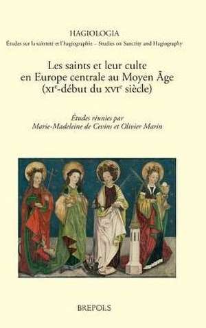 Les Saints Et Leur Culte En Europe Centrale Au Moyen Age de de Cevins, Marie-Madeleine