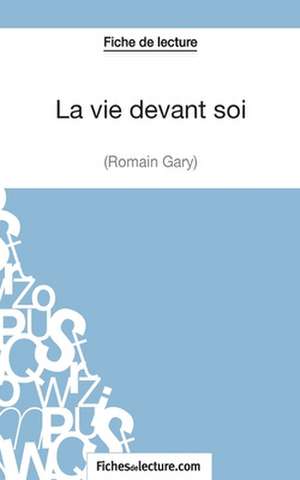 La vie devant soi de Romain Gary (Fiche de lecture) de Claire Argence