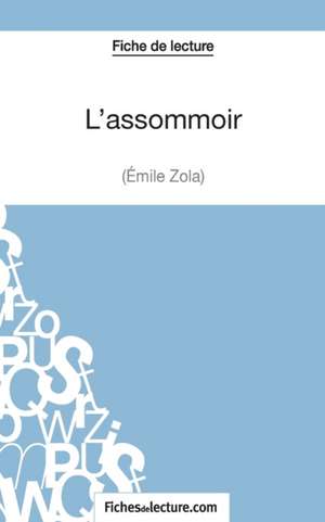 L'assommoir d'Émile Zola (Fiche de lecture) de Fichesdelecture