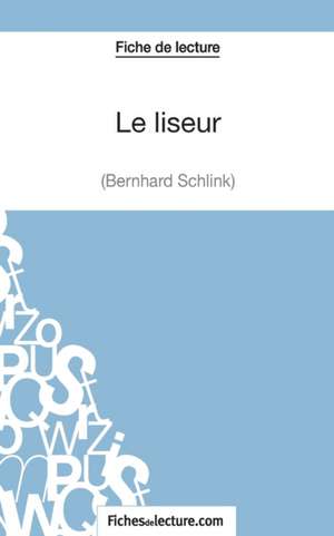 Le liseur de Bernhard Schlink (Fiche de lecture) de Sophie Lecomte