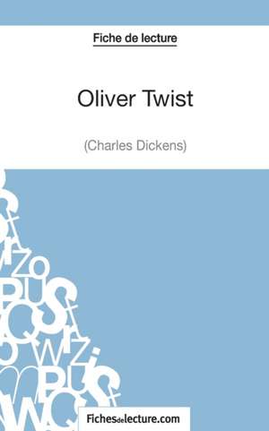 Oliver Twist de Charles Dickens (Fiche de lecture) de Vanessa Grosjean