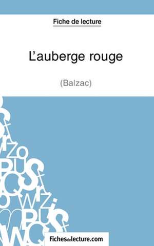 L'auberge rouge de Balzac (Fiche de lecture) de Hubert Viteux