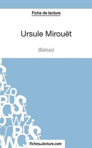 Ursule Mirouët de Balzac (Fiche de lecture) de Fichesdelecture