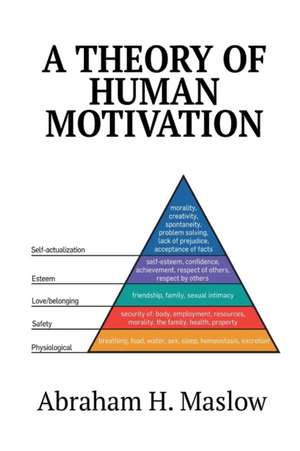 A Theory of Human Motivation de Abraham H. Maslow