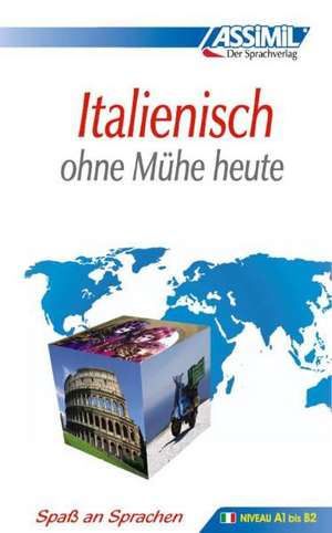 Assimil. Italienisch ohne Mühe heute. Lehrbuch de Giovanna Galdo