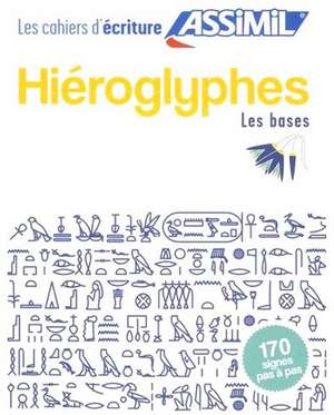 Cahier d'criture Hiroglyphes de Jean-Pierre Guglielmi