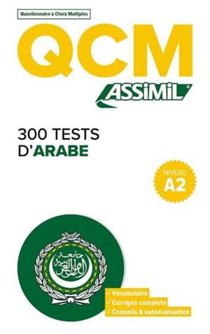 QCM 300 Tests D'Arabe, niveau A2 de Rita Nammour Wardini