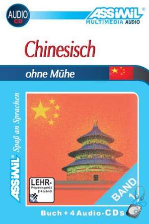 Assimil. Chinesisch ohne Mühe 1. Multimedia-Classic. Lehrbuch und 4 Audio-CDs de Susanne Gagneur