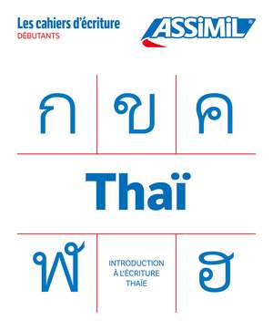 Cahier Ecriture Thai de Mai Lithicharoenporn
