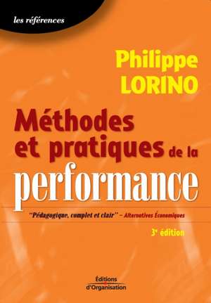 Méthodes et pratiques de la performance de Philippe Lorino