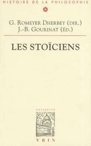 Les Stoiciens de Gilbert Romeyer Gourinat