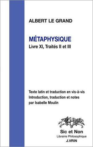 Albert Le Grand: Livre XI, Traites II Et III