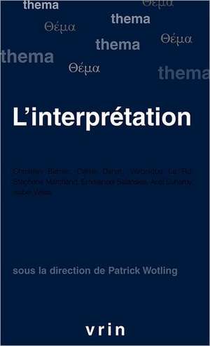 L'Interpretation de Patrick Wotling