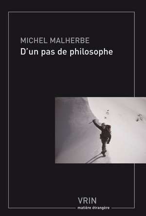 D'Un Pas de Philosophe de Michel Malherbe