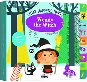 Morey, M: What Happens Next? Wendy the Witch de Marie Morey