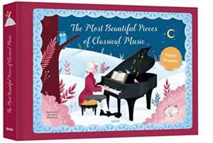 The Most Beautiful Pieces of Classical Music de Auzou Publishing