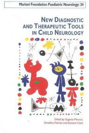 New Diagnostic & Therapeutic Tools in Child Neurology de Eugenio Mercuri