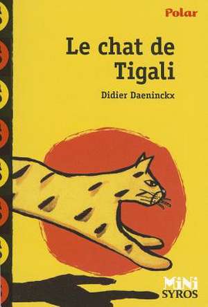 Chat de Tigali de Didier Daeninckx