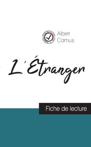 L'Étranger de Albert Camus (fiche de lecture et analyse complète de l'oeuvre) de Albert Camus