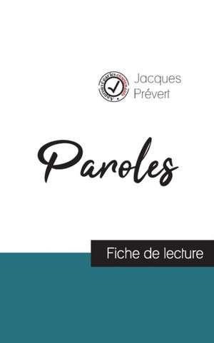 Paroles de Jacques Prévert (fiche de lecture et analyse complète de l'¿uvre) de Jacques Prévert