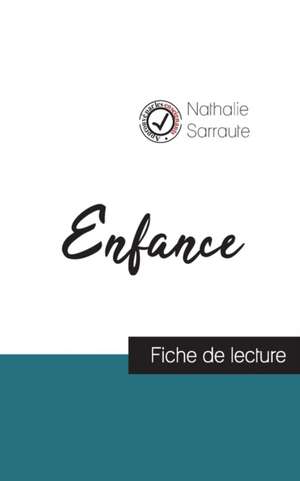 Enfance de Nathalie Sarraute (fiche de lecture et analyse complète de l'oeuvre) de Nathalie Sarraute