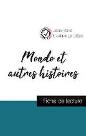 Mondo et autres histoires de Le Clézio (fiche de lecture et analyse complète de l'oeuvre) de Jean-Marie Gustave Le Clézio