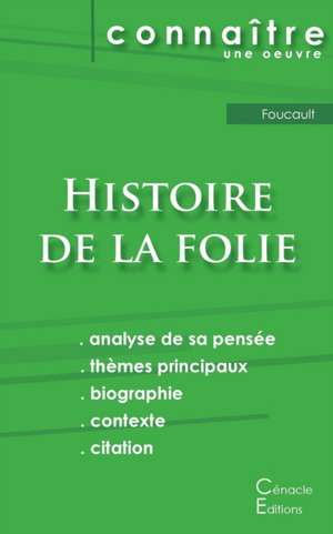 Fiche de lecture Histoire de la folie de Foucault (analyse philosophique et résumé détaillé) de Michel Foucault