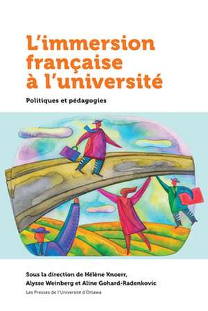 Immersion Francaise A L'Universite, L' de Helene Knoerr