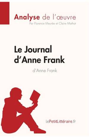 Le Journal d'Anne Frank d'Anne Frank (Analyse de l'¿uvre) de Lepetitlitteraire