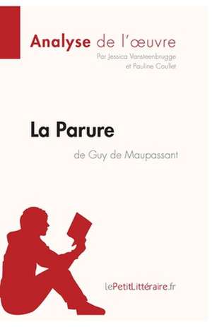 La Parure de Guy de Maupassant (Analyse de l'oeuvre) de Lepetitlitteraire