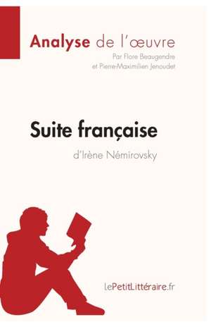 Suite française d'Irène Némirovsky (Analyse de l'oeuvre) de Lepetitlitteraire