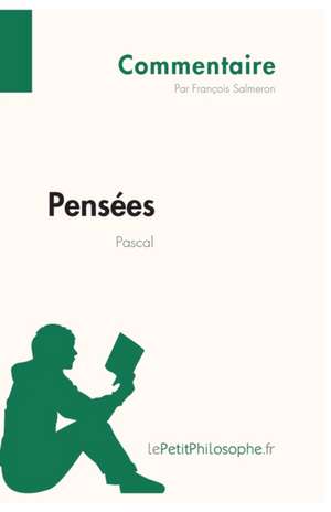 Pensées de Pascal (Commentaire) de François Salmeron