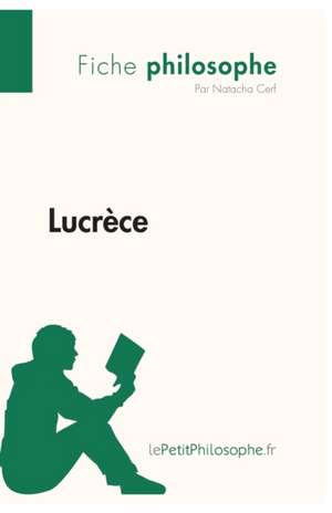 Lucrèce (Fiche philosophe) de Natacha Cerf