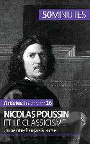 Nicolas Poussin et le classicisme de Mathieu Guitonneau