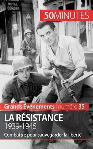 La Résistance. 1939-1945 de Stéphanie Simonnet