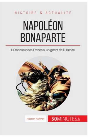 Napoléon Bonaparte de Hadrien Nafilyan