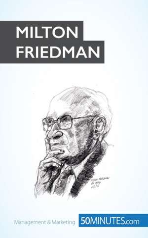 Milton Friedman de 50minutes