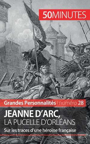 Jeanne d'Arc, la Pucelle d'Orléans de Benoît-J. Pédretti