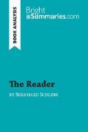 The Reader by Bernhard Schlink (Book Analysis) de Bright Summaries