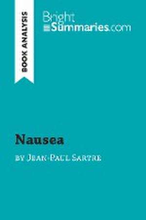 Nausea by Jean-Paul Sartre (Book Analysis) de Bright Summaries