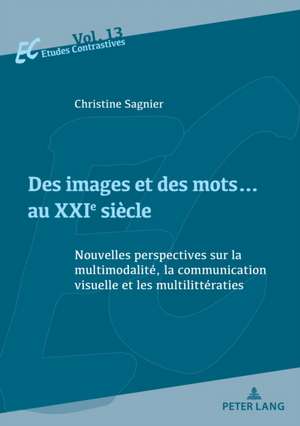 Des images et des mots... au XXIe siecle de Christine Sagnier