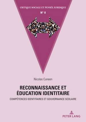 Reconnaissance Et Education Identitaire de Nicolas Cuneen