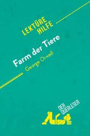 Farm der Tiere von George Orwell (Lektürehilfe) de Maël Tailler