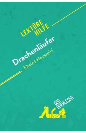 Drachenläufer von Kahled Housseini (Lektürehilfe) de Cécile Perrel